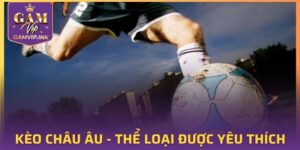Kèo Châu Âu