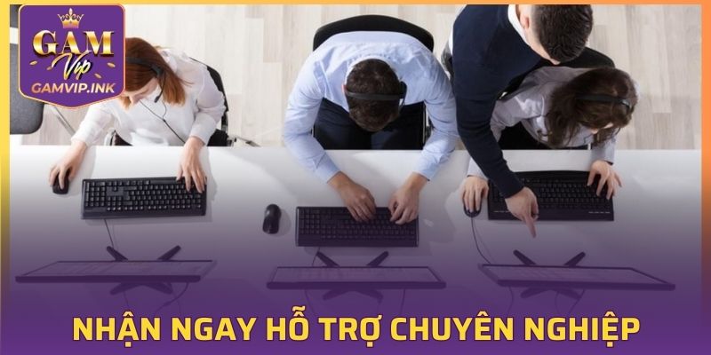 Liên hệ GAMVIP nhận ngay hỗ trợ từ đội ngũ chuyên nghiệp